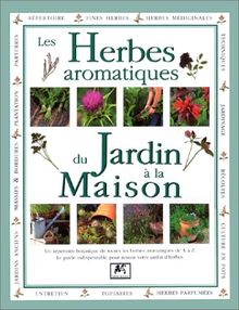 Les herbes aromatiques du jardin à la maison