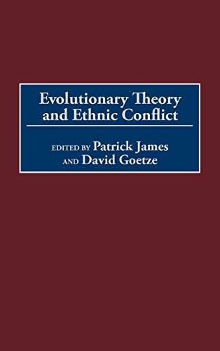 Evolutionary Theory and Ethnic Conflict (Praeger Security International)
