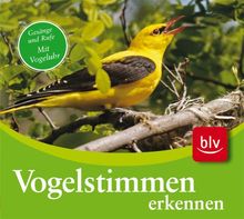 CD Vogelstimmen erkennen. Audio-CD: Gesänge und Rufe der 75 häufigsten Arten mit farbigem Begleitheft