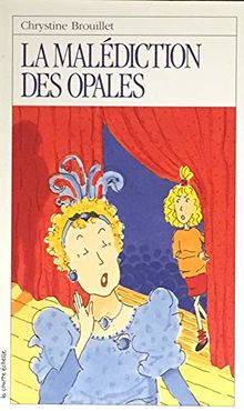 LA Malediction Des Opales (Roman Jeunesse, 63)