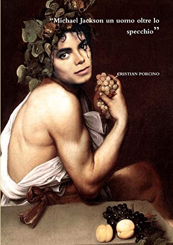 Michael Jackson Un Uomo Oltre Lo Specchio