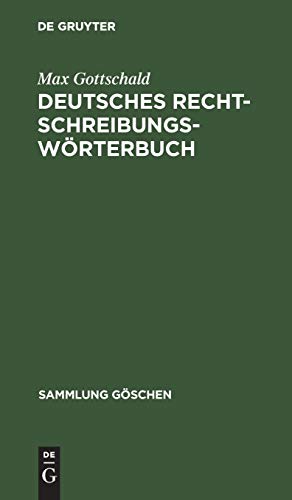 Deutsches Rechtschreibungswörterbuch (Sammlung Göschen, 200/200a)