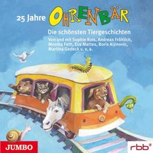 25 Jahre Ohrenbär. Die schönsten Tiergeschichten