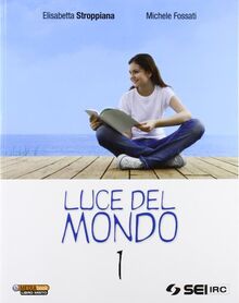 Luce del mondo. Con DVD. Per la Scuola media