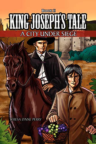 Book II King Joseph's Tale: A City Under Siege