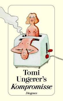 Tomi Ungerer's Kompromisse.