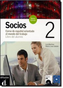 Socios 2, curso de espanol orientado al mundo del trabajo : libro del alumno