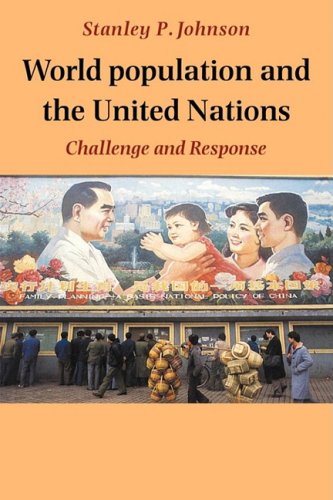 World Population and the United Nations: Challenge and Response