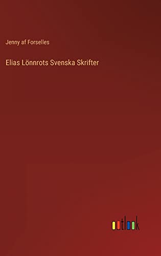 Elias Lönnrots Svenska Skrifter
