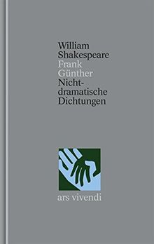 Venus und Adonis - Die Schändung der Lucretia - Nichtdramatische Dichtungen, William Shakespeare (Gesamtausgabe übersetzt von Frank Günther, Band 39, Zweisprachig)