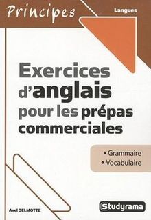 Exercices d'anglais pour les prépas commerciales