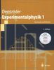 Experimentalphysik. Bd.1 : Mechanik und Wärme