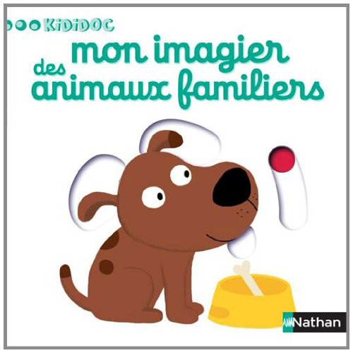 Mon imagier des animaux familiers - livre anim&eacute; Kididoc - d&egrave;s 1 an