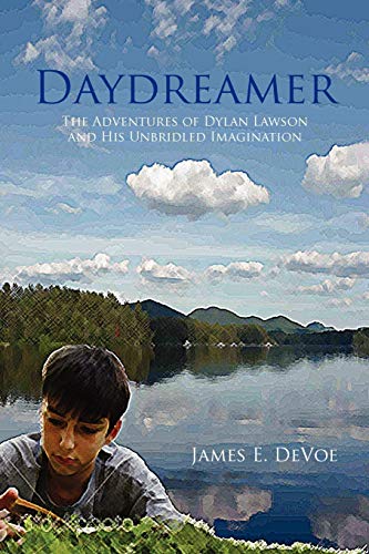 Daydreamer: The Adventures of Dylan Lawson and His Unbridled Imagination