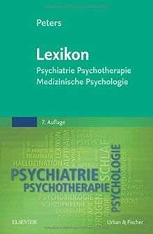 Lexikon Psychiatrie, Psychotherapie, Medizinische Psychologie