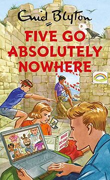 Five Go Absolutely Nowhere: Enid Blyton for Grown Ups