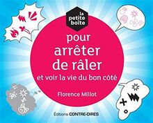 La petite boîte pour arrêter de râler et voir la vie du bon côté