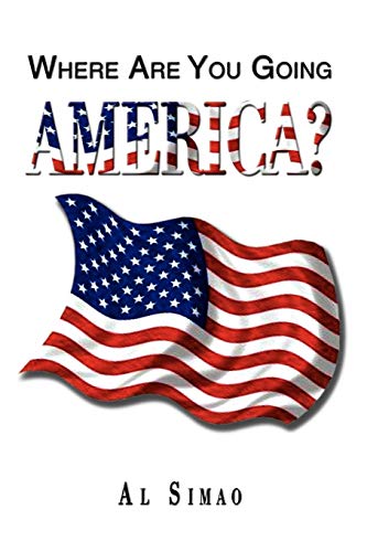 Where Are You Going AMERICA?