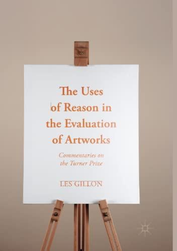 The Uses of Reason in the Evaluation of Artworks: Commentaries on the Turner Prize