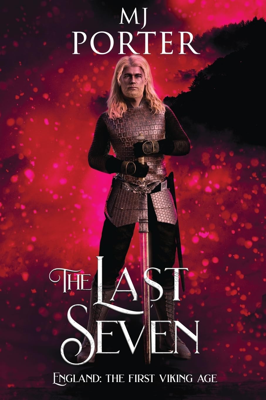 The Last Seven: England: The First Viking Age (The Mercian Ninth Century, Band 7)