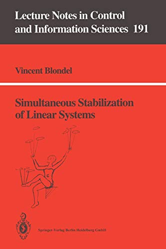 Simultaneous Stabilization of Linear Systems (Lecture Notes in Control and Information Sciences, 191, Band 191)