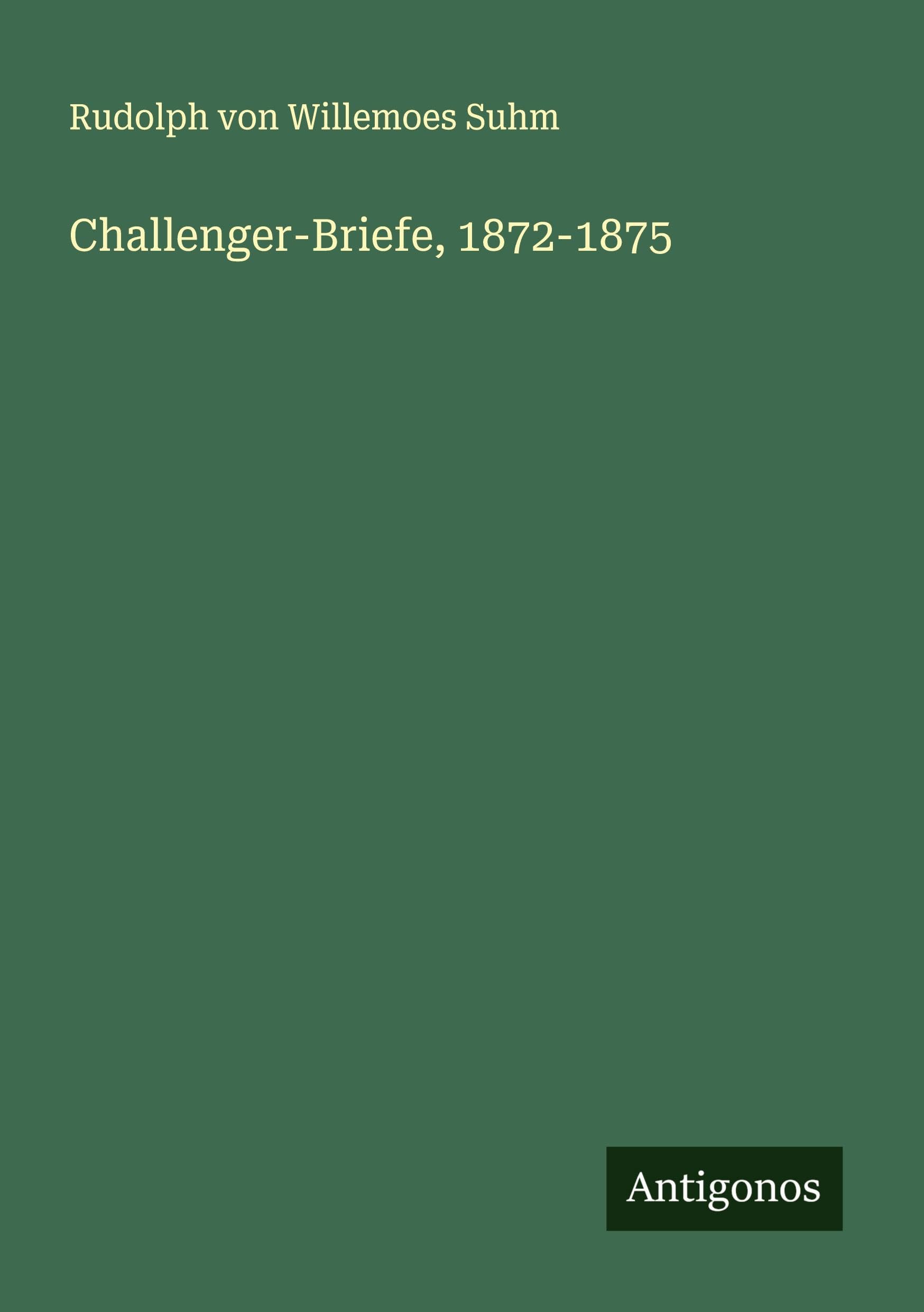 Challenger-Briefe, 1872-1875
