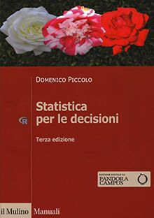Statistica per le decisioni : la conoscenza umana sostenuta dall'evidenza empirica