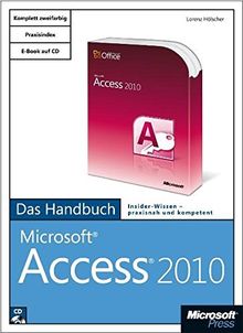 Microsoft Access 2010 - Das Handbuch