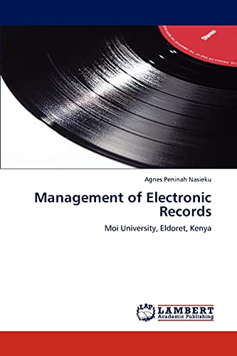 Management of Electronic Records: Moi University, Eldoret, Kenya