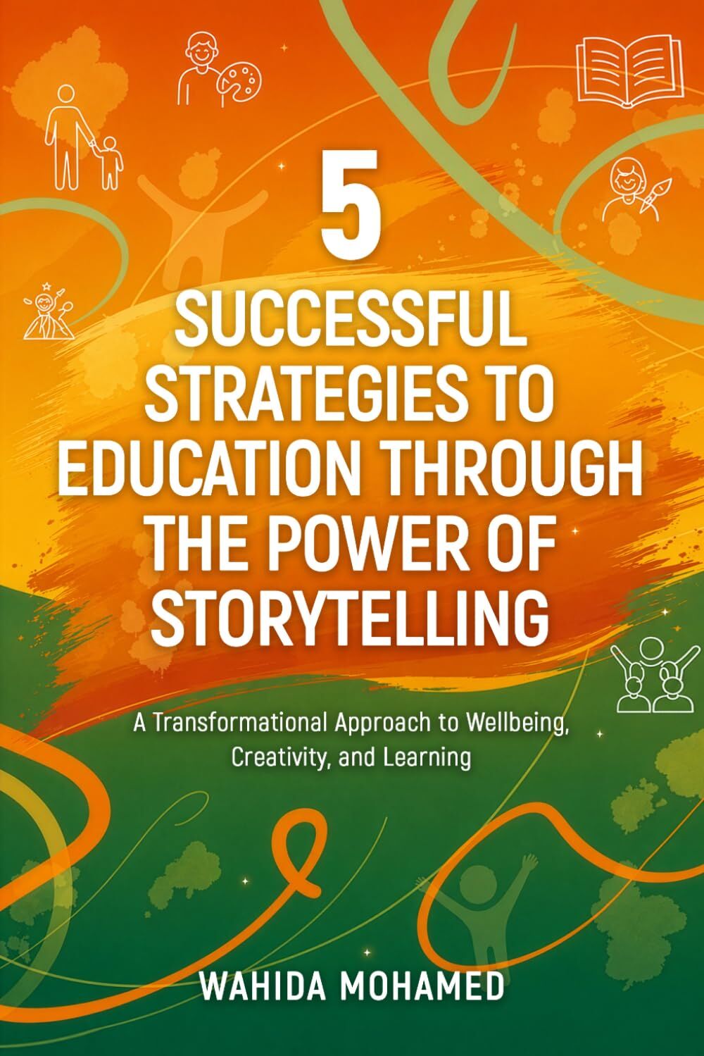 5 Successful Strategies To Education Through The Power Of Storytelling