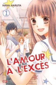 L'amour à l'excès. Vol. 1