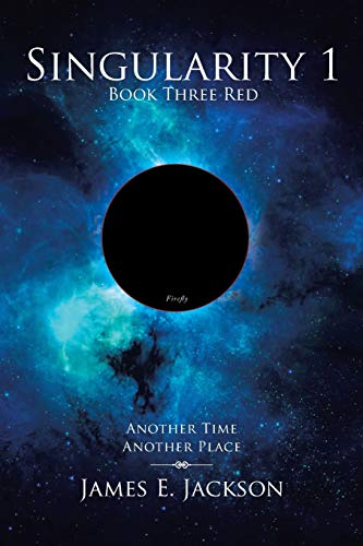 Singularity 1 Book Three Red