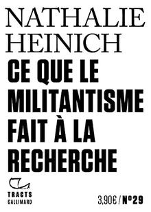 Ce que le militantisme fait à la recherche