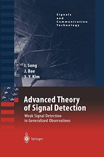 Advanced Theory of Signal Detection: Weak Signal Detection In Generalized Observations (Signals and Communication Technology)
