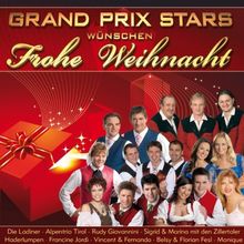 Frohe Weihnachten wünschen Grand Prix Stars (wie Die Ladiner, Alpentrio Tirol, Rudy Giovannini, Sigrid & Marina, Zillertaler Haderlumpen, Francine Jordi, Vincent & Fernando, Belsy & Florian uva.)