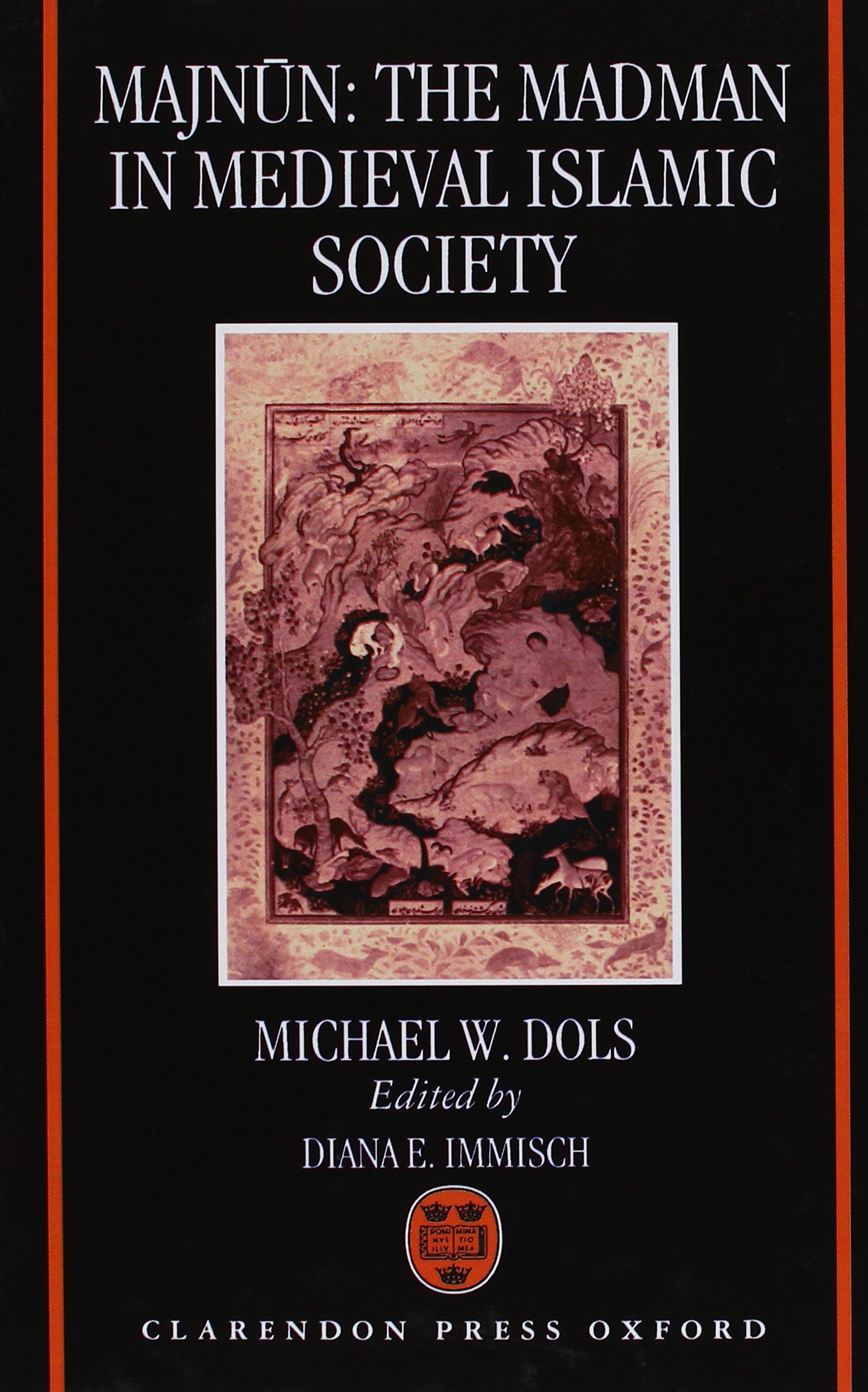 MAJNUN C: The Madman in Medieval Islamic Society