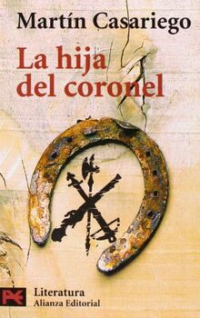 La hija del coronel (El libro de bolsillo - Literatura, Band 5034)