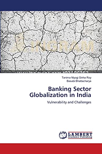 Banking Sector Globalization in India: Vulnerability and Challenges