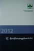 Ernährungsbericht 2012: Buch inkl. CD-ROM