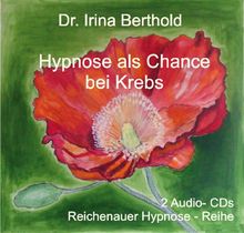 Hypnose als Chance bei Krebs: 2 CDs