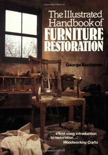 The Illustrated Handbook of Furniture Restoration