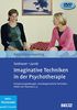 Imaginative Techniken in der Psychotherapie: Beltz Video-Learning. Entspannungsübungen, transdiagnostische Techniken, Arbeit mit Traumata u.a. 2 DVDs, Laufzeit: 225 Min.