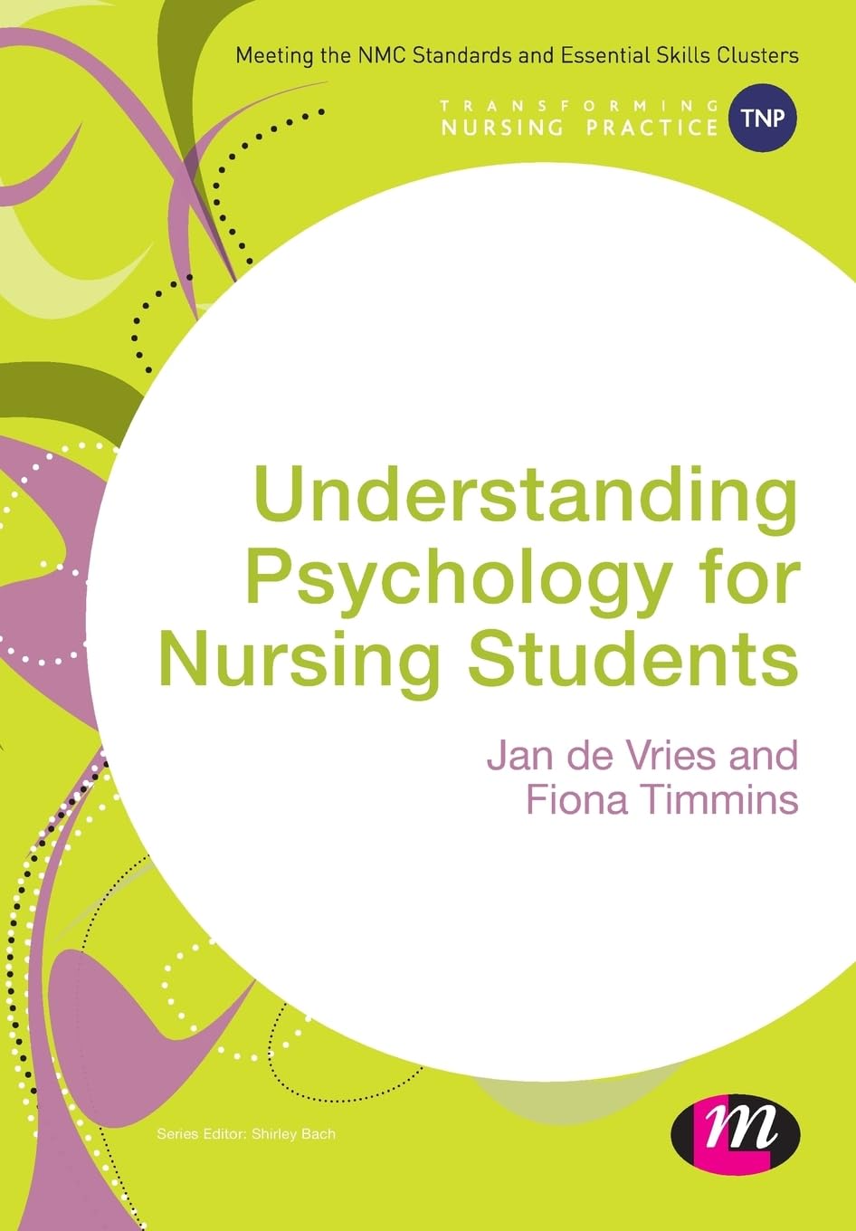 Understanding Psychology for Nursing Students (Transforming Nursing Practice)