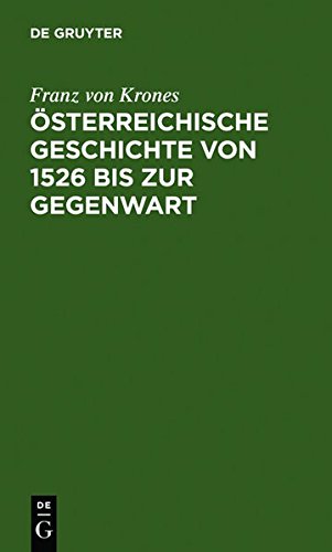 Österreichische Geschichte von 1526 bis zur Gegenwart (Sammlung Göschen, Band 105)