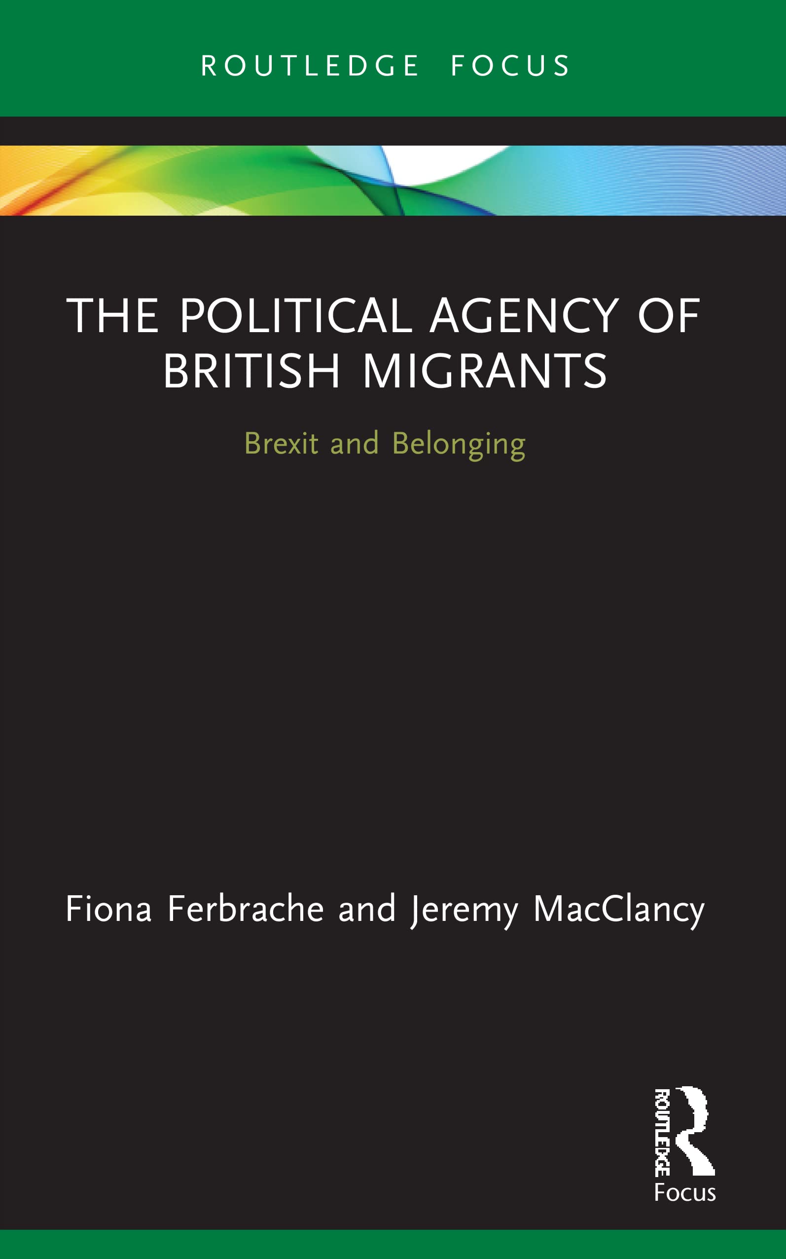 The Political Agency of British Migrants: Brexit and Belonging