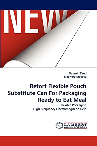 Retort Flexible Pouch Substitute Can For Packaging Ready to Eat Meal: Flexible Packaging High Frequency Electromagnetic Field