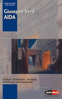 Aida: Einführung und Kommentar. Textbuch/Libretto.: Textbuch (Italienisch-Deutsch) (Opern der Welt)