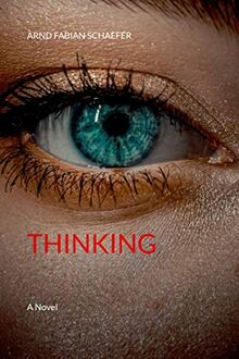 Thinking: A Novel