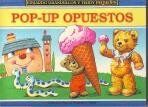 Eduardo Grandullon y Teddy Pequeñin: Pop-Up Opuestos [Hardcover] John Patience