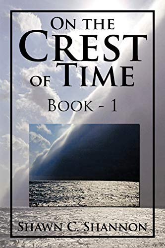On the Crest of Time: Book - 1